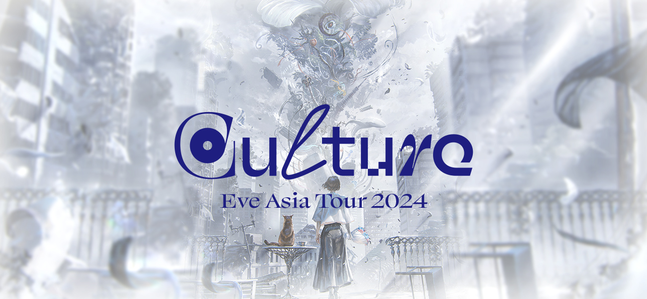 Eve Asia Tour 2024「Culture」
