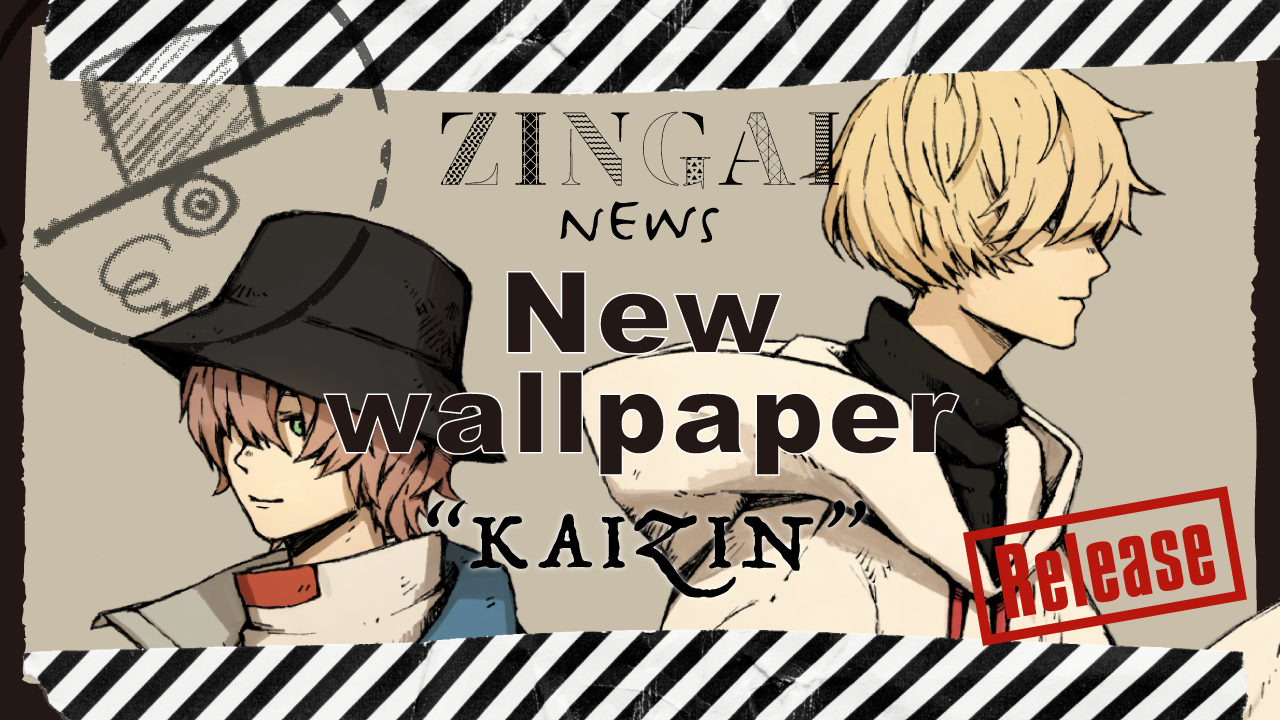 Official App Zingai Zingai壁紙 Kaizin 配布開始 Zingai Eve Official Site
